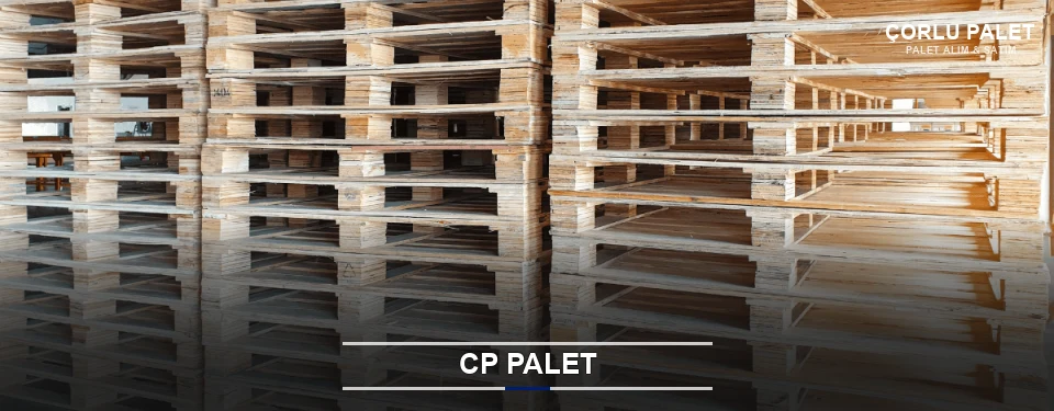Çorlu CP Palet Tedariği