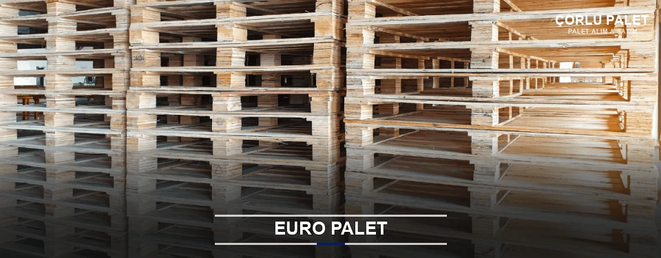 Çorlu Euro Palet Tedariği