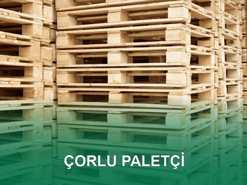 Çorlu Palet Galeri 2