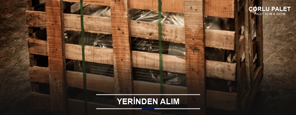 Çorlu Fabrikadan Palet Alımı Çorlu Fabrikadan Palet Alımı